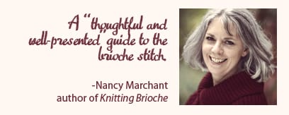 a "thoughtful and well-presented" guide to the brioche stitch!