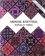Mosaic Knitting book by Barbara Walker